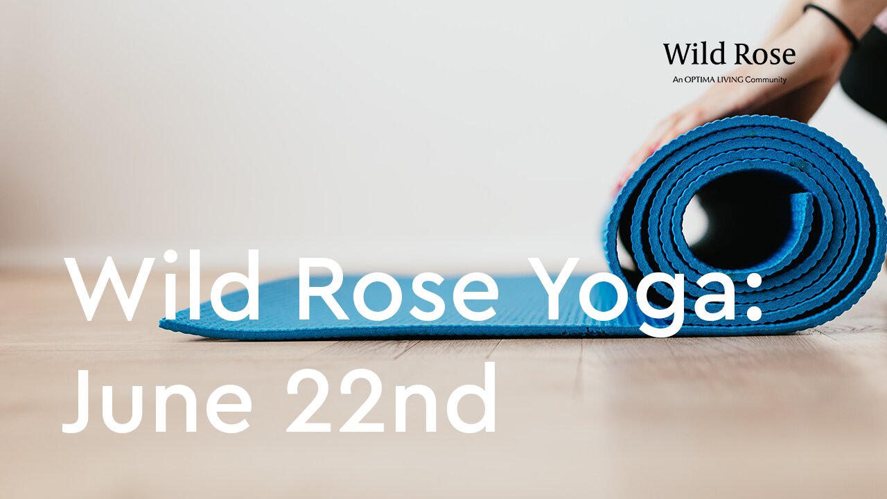 Wild Rose Yoga: June 22nd a fun hobby for elderly